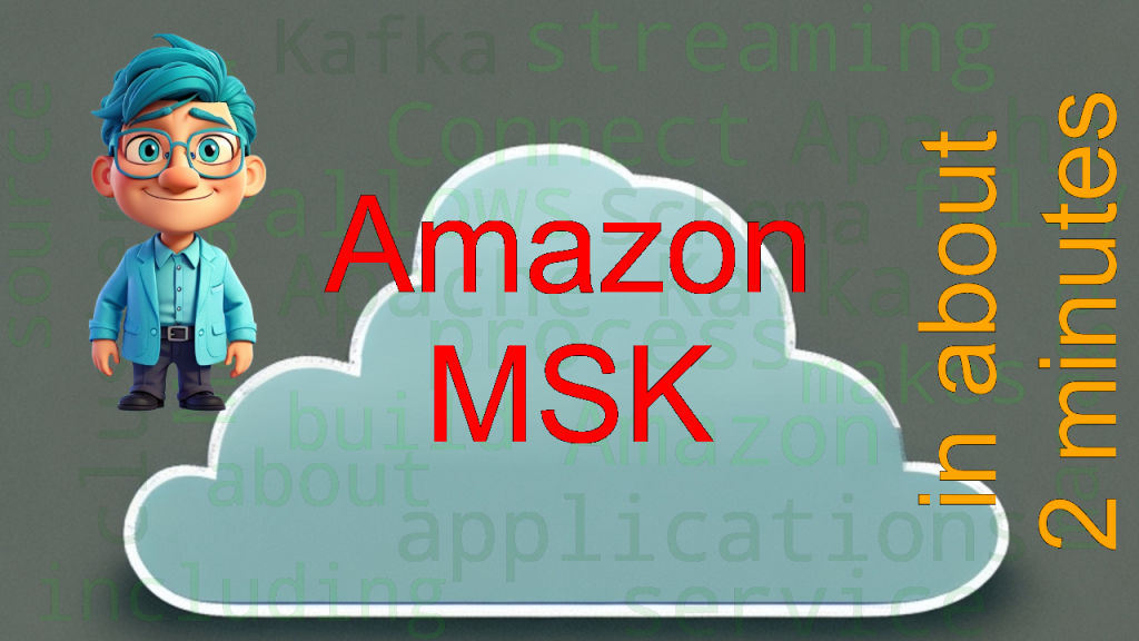 Amazon Managed Streaming for Apache Kafka